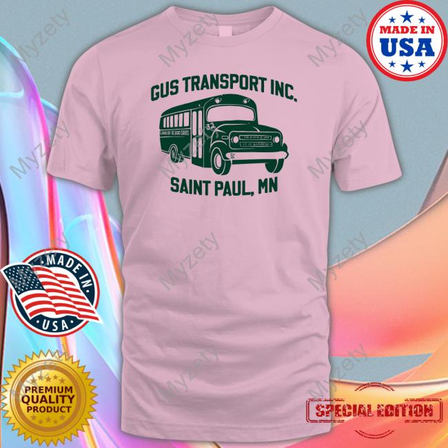 Gus Transport Inc Saint Paul Mn Tee Shirt