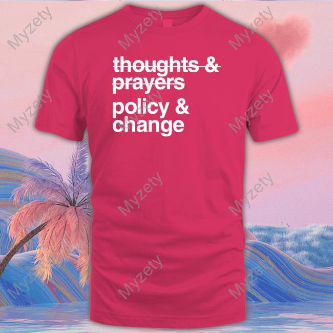 Whoopi Goldberg Wearing Thoughts And Prayers Policy And Change Sweatshirt