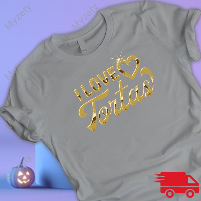 Foosgonewild I Love Tortas Shirt