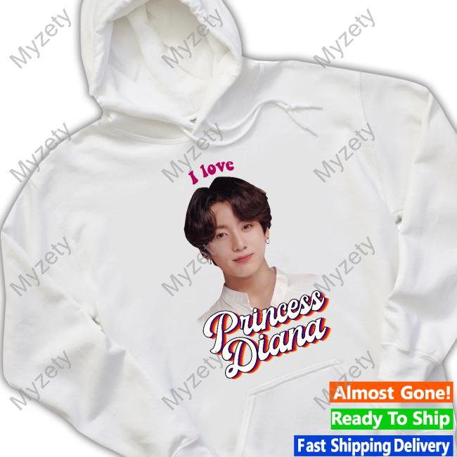 I Love Princess Diana Jungkook Hoodied Sweatshirt Snazzyseagull