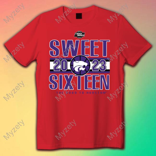Kansas State Wildcats Sweet 2023 Sixteen The Road To Houston Shirts