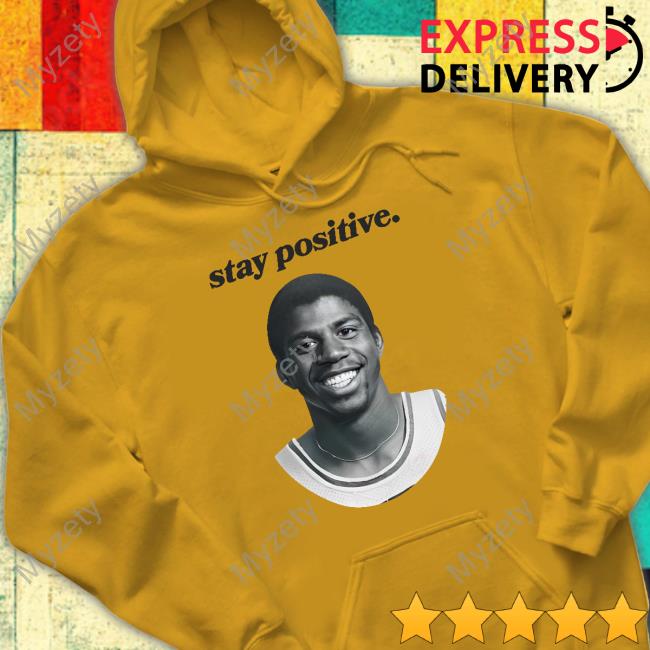 Magic Johnson Stay Positive T Shirts